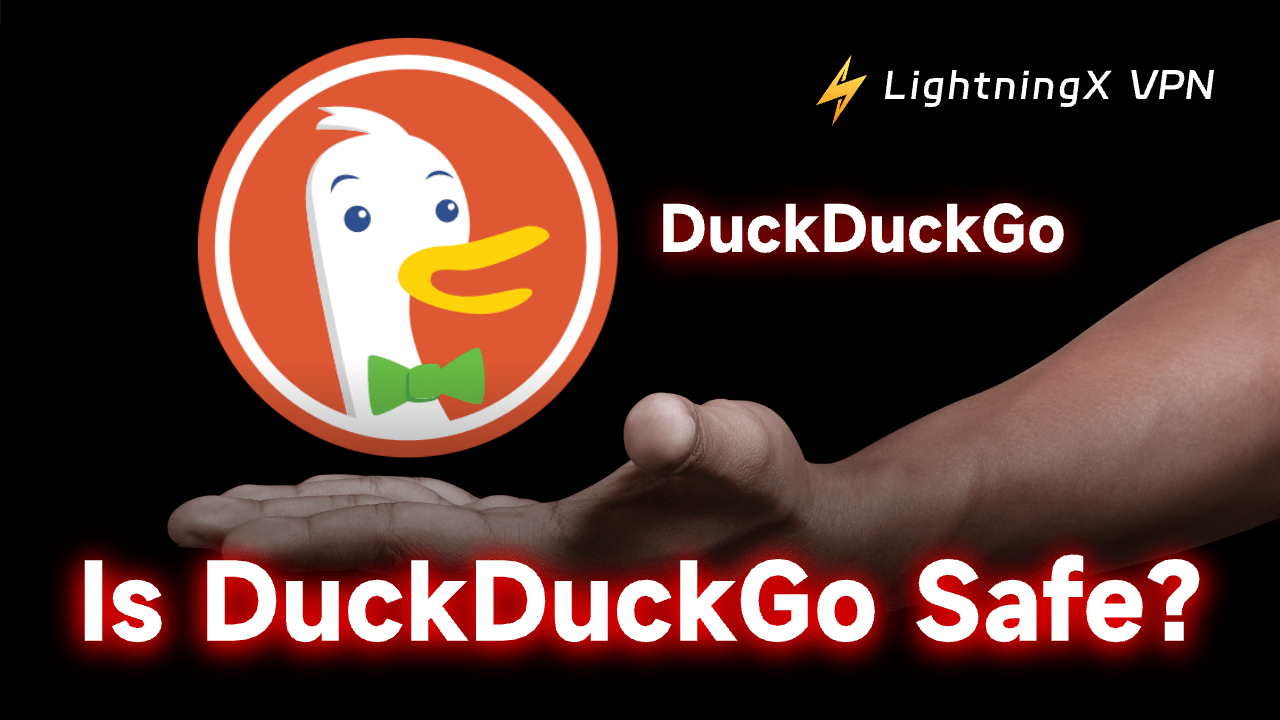 Is DuckDuckGo Safe? Is it Better than Google?