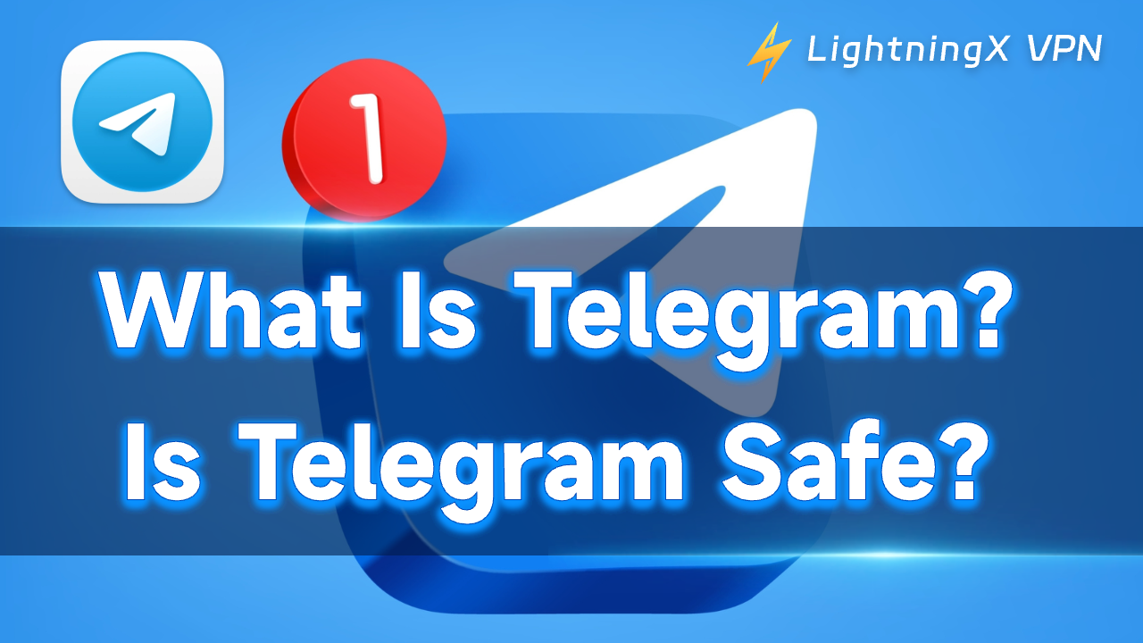 What is Telegram? Is Telegram Safe?