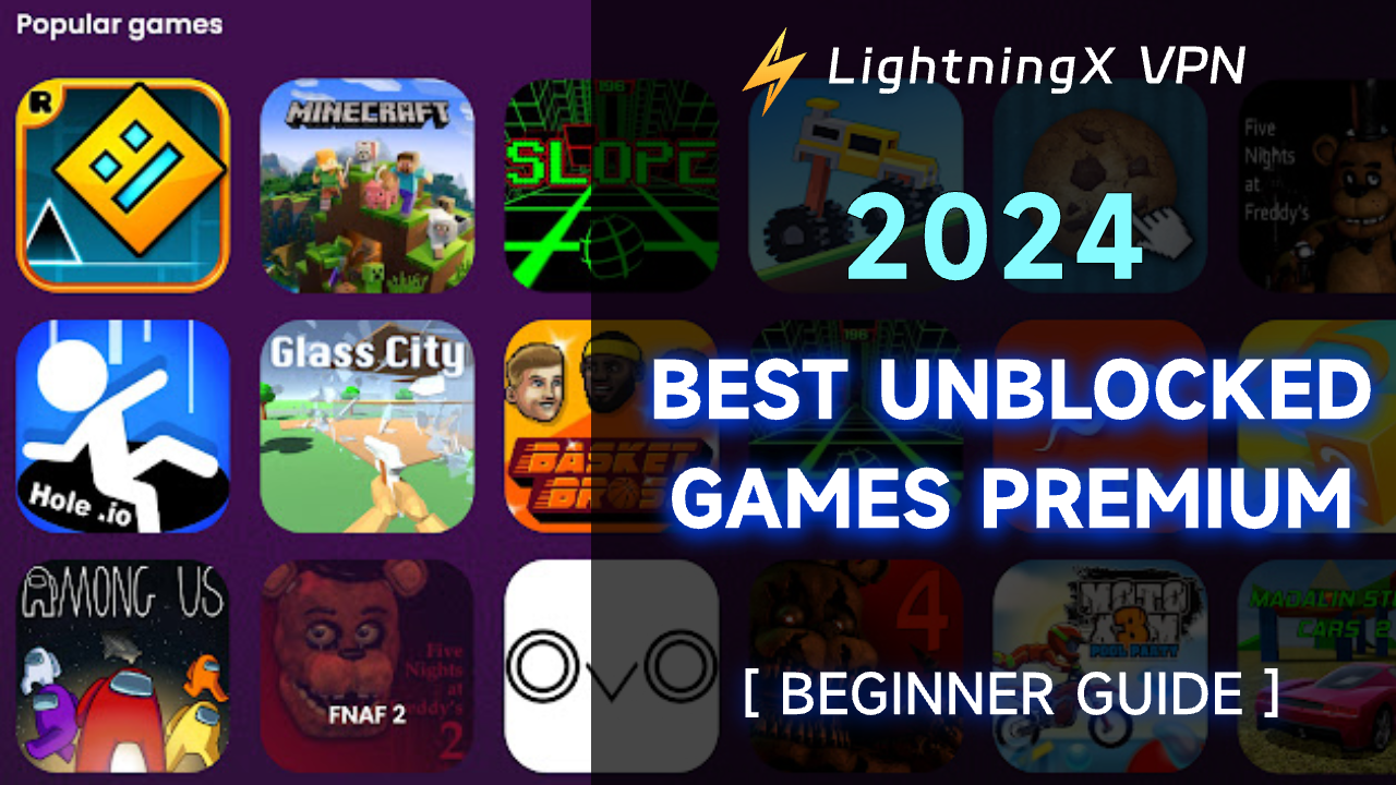 How to Play Unblocked Games Premium in 2024?  [Beginner Guide]