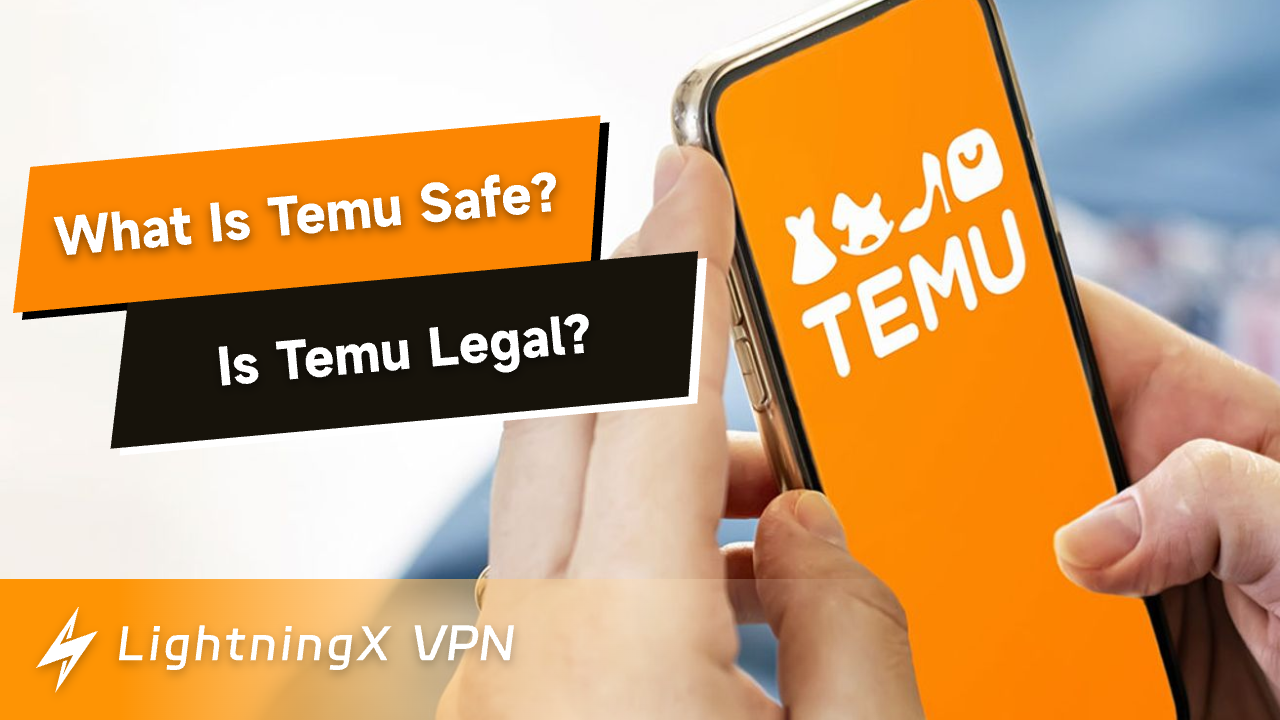 Is Temu safe? Is Temu legal? You Need to Know Before Order!