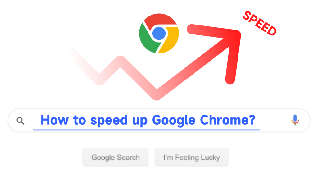How to Speed Up Google Chrome