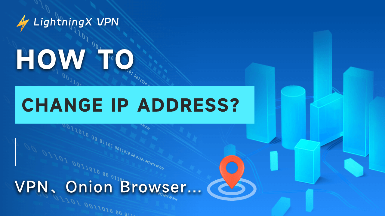 How to Change Your IP Address?