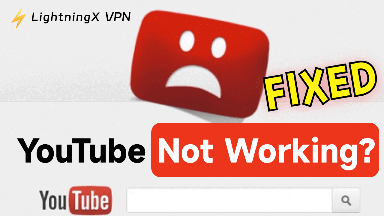 Why Is YouTube Not Working? Fixed with 8 Solutions