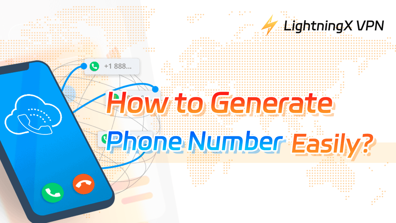 Phone Number Generator: How to Generate Phone Number Easily?