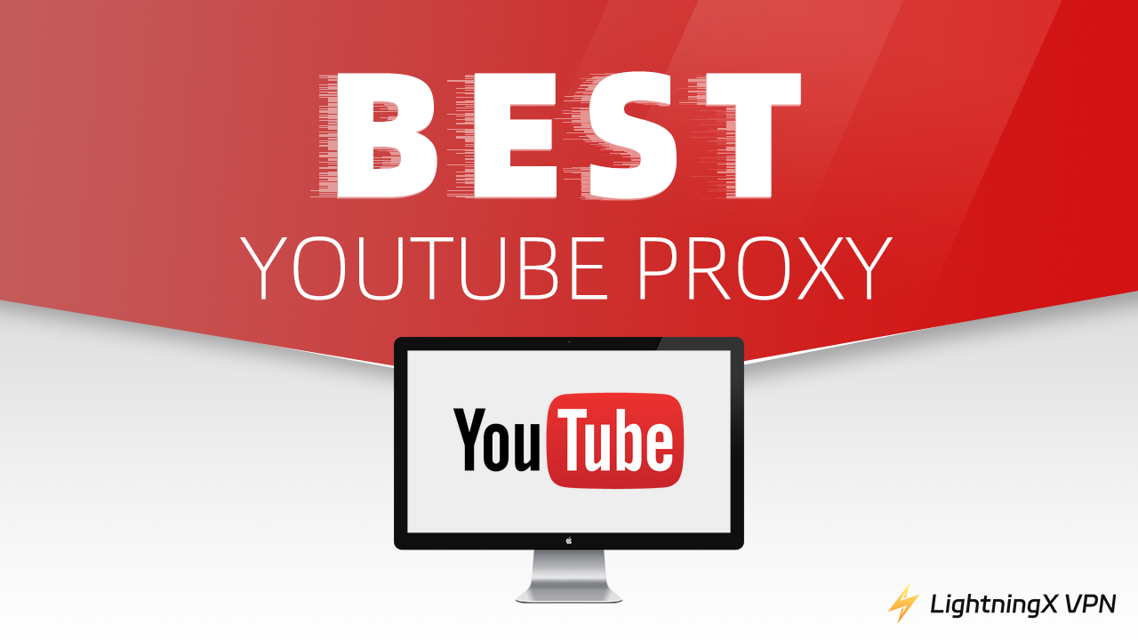 5 Best YouTube Proxies in 2024 (Reliable, Stable, Affordable)