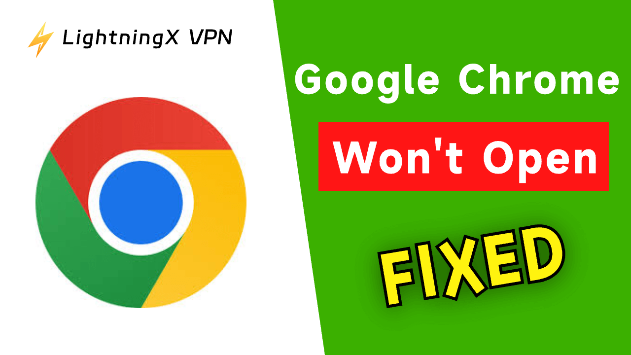 Google Chrome Won’t Open on Windows 10/11 or Mac? – 10 Fixes