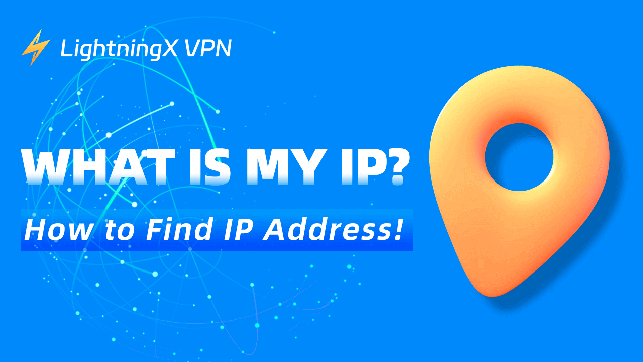 How to Find IP Address on Windows 10/11, Mac, iPhone, Android