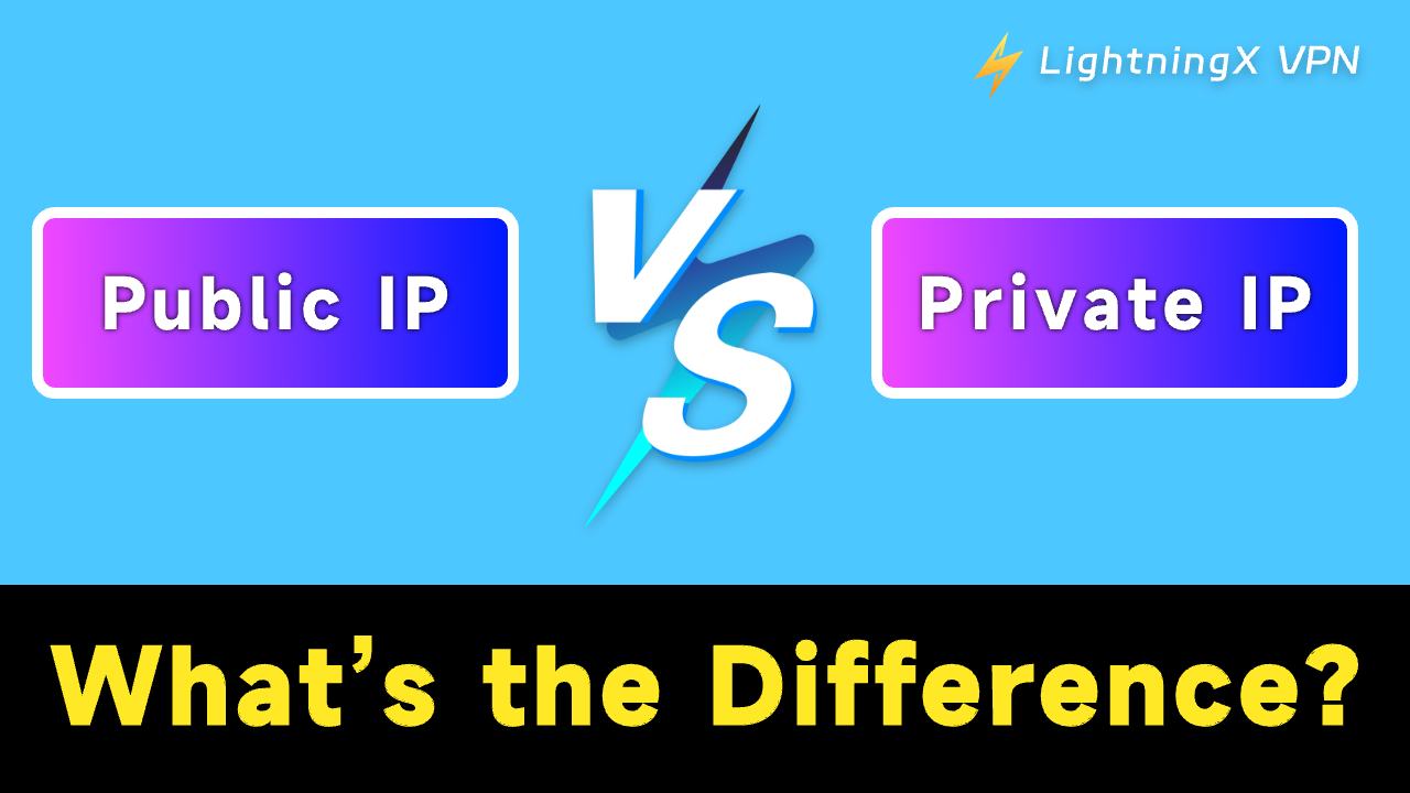 Public IP vs Private IP Address – What’s the Difference?