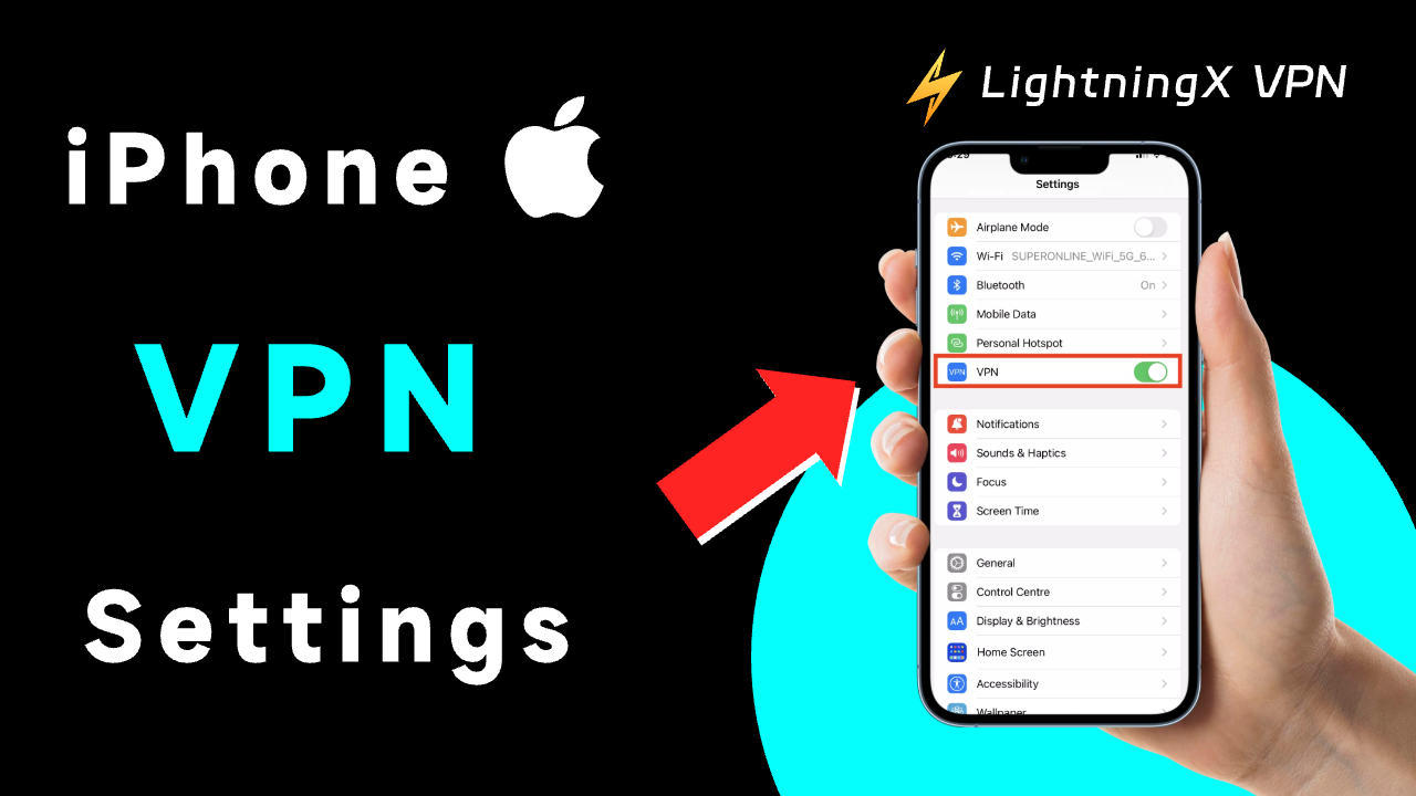 iPhone VPN Settings: How to Set up a VPN on Your iPhone