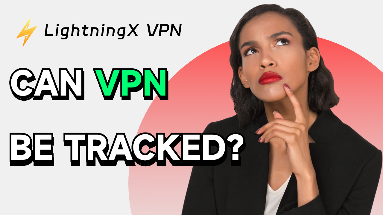 Can You Be Tracked When Using a VPN