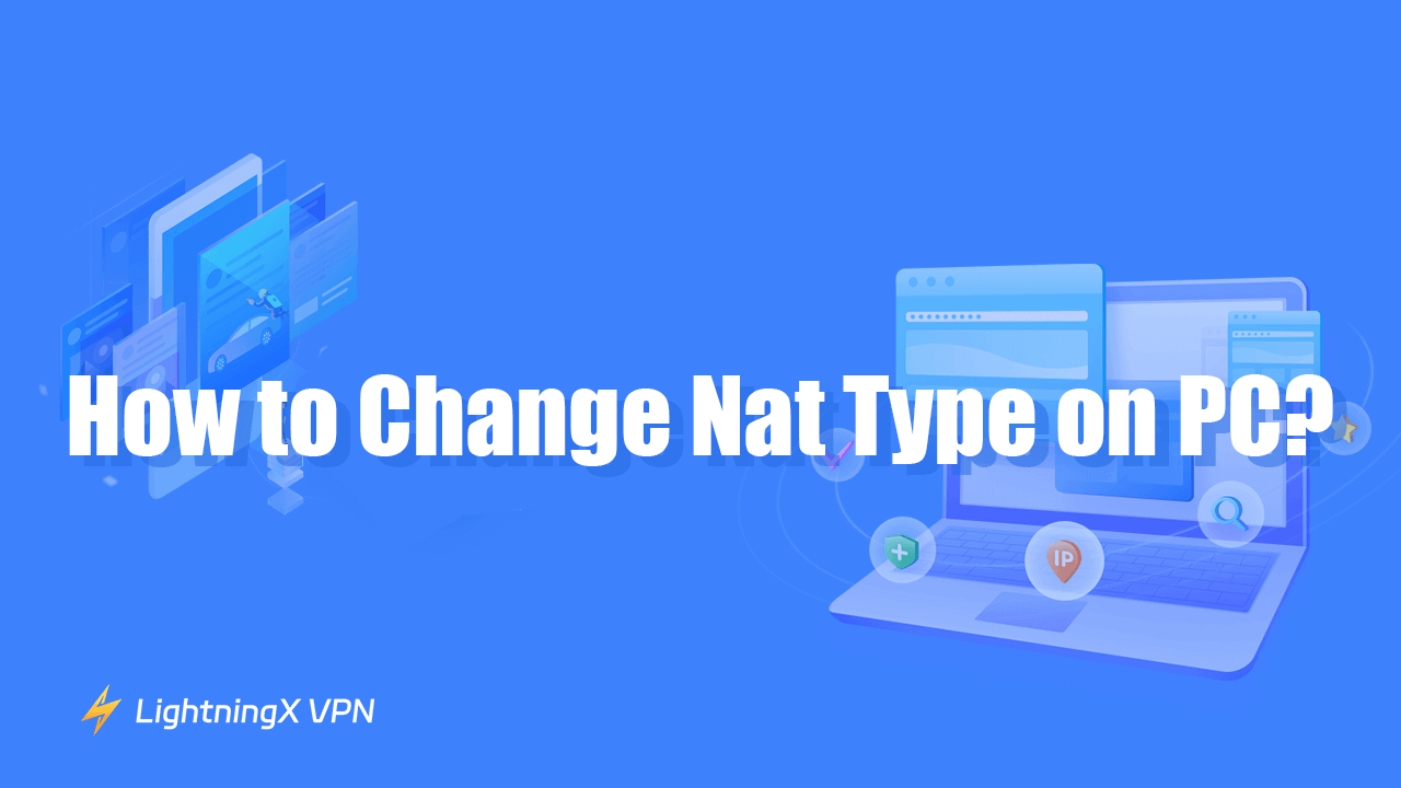 How to Change Nat Type