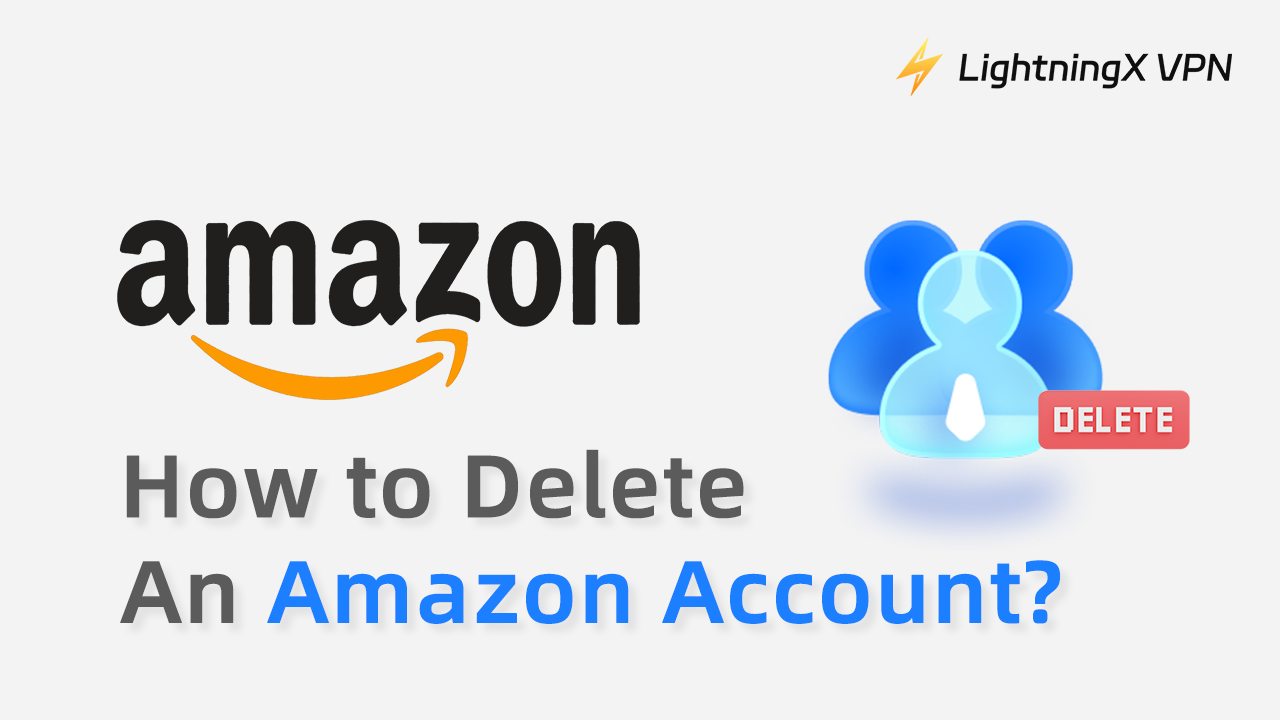 How to Delete an Amazon Account?