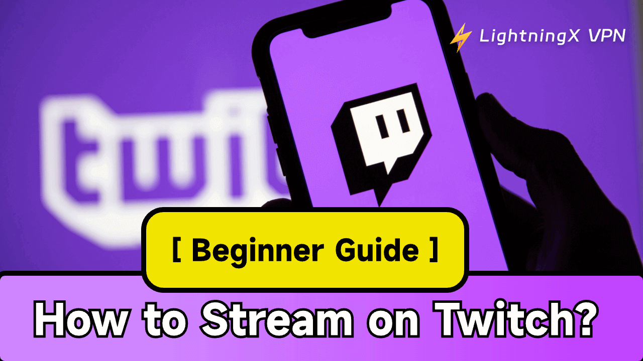 How to Stream on Twitch