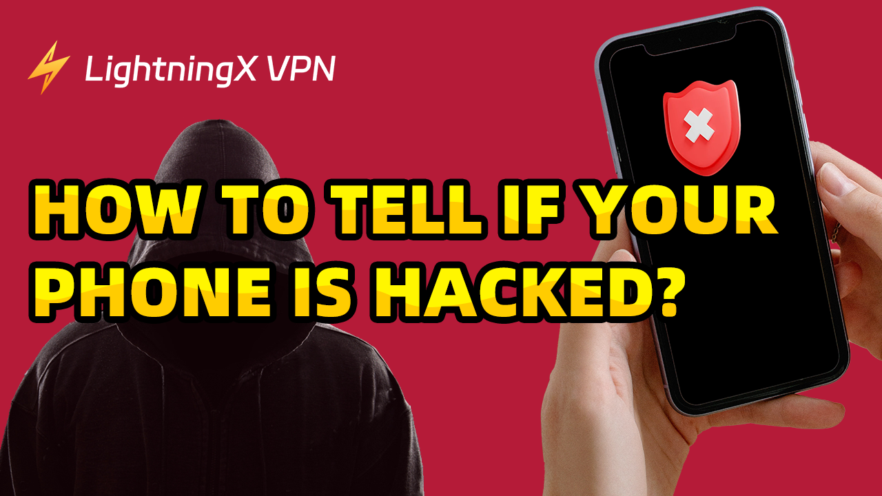 How to Tell If Your Phone is Hacked?