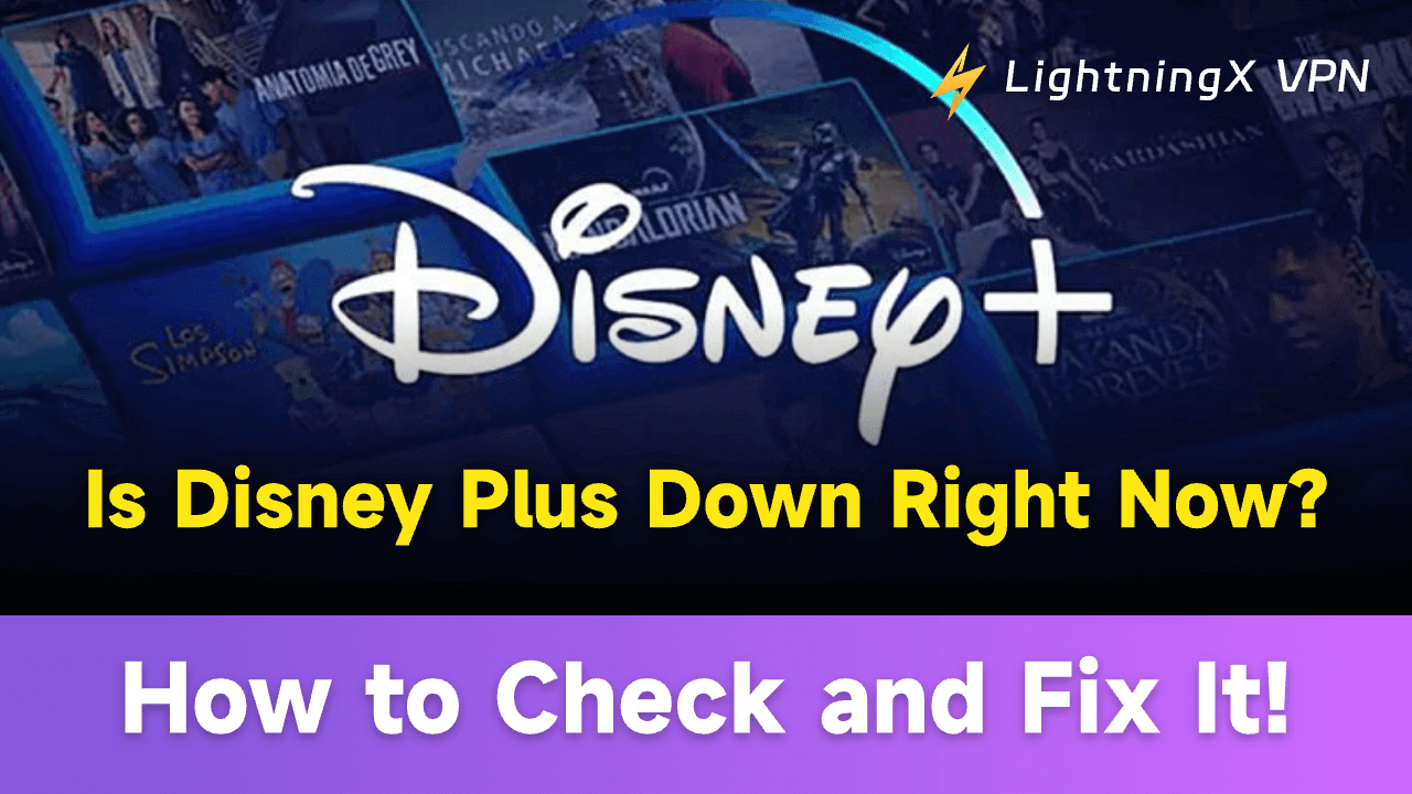 Is Disney Plus Down Right Now? How to Check and Fix It