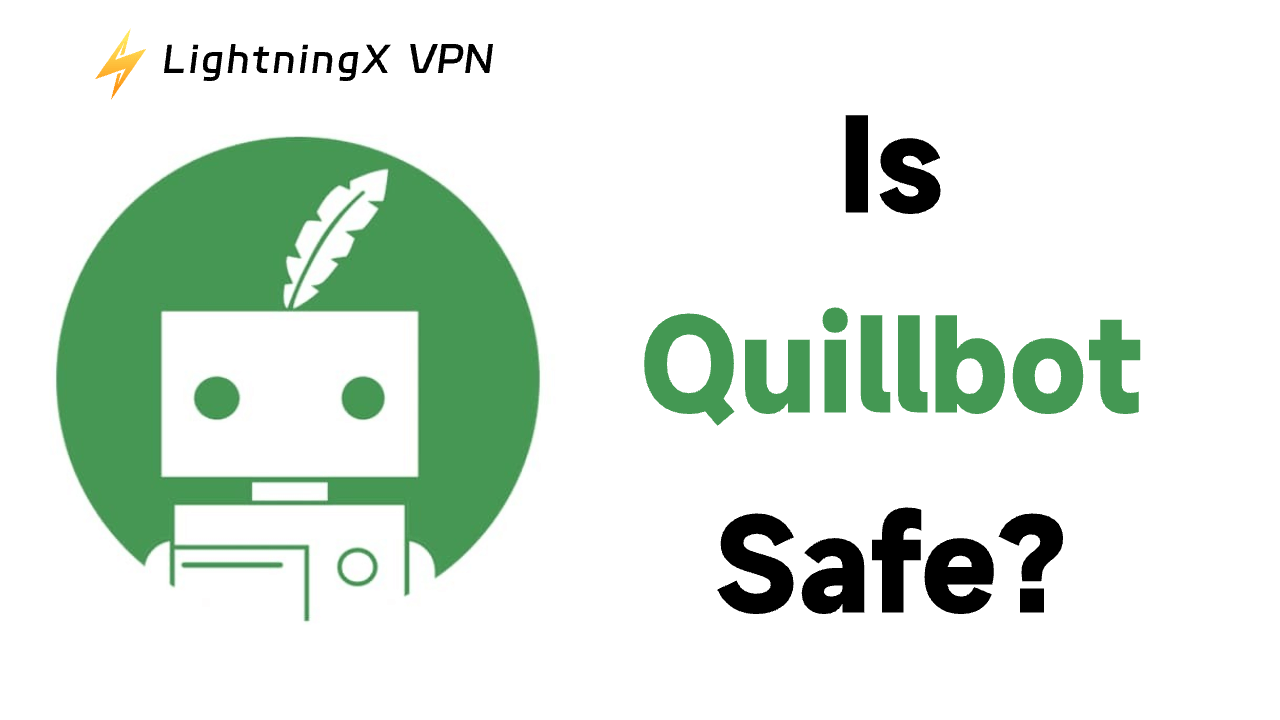 Is Quillbot Safe? All You Need to Know About Quillbot