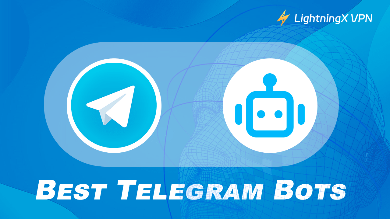 10 Best Telegram Bots You Must Try (2024.8 Update)