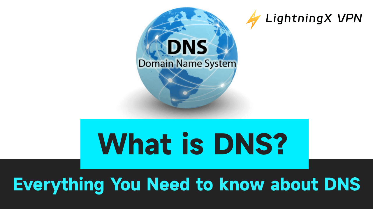 What is DNS? Everything You Need to Know about DNS