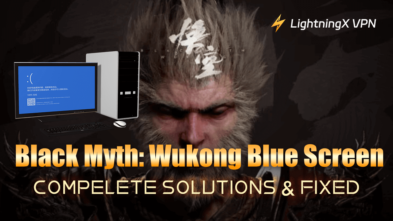 Black Myth: Wukong Blue Screen [13 Solutions & Fixes]