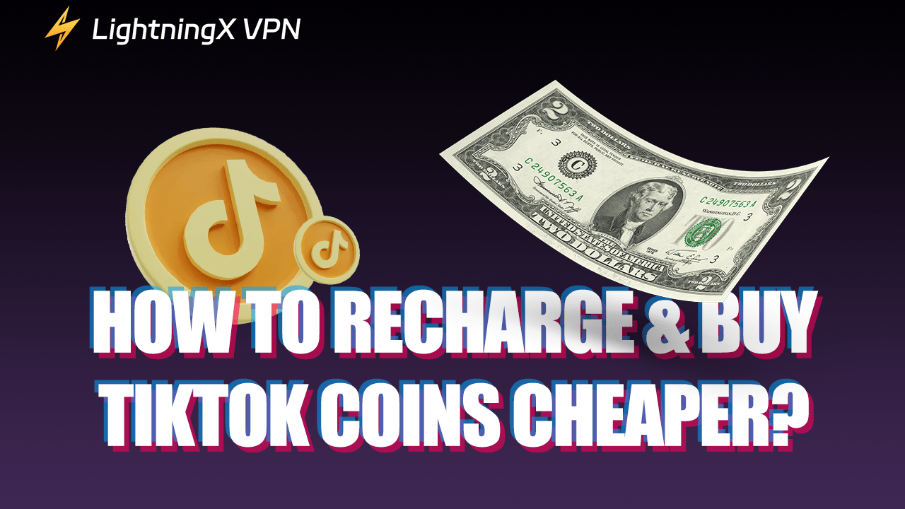 How to Recharge & Buy TikTok Coins Cheaper?