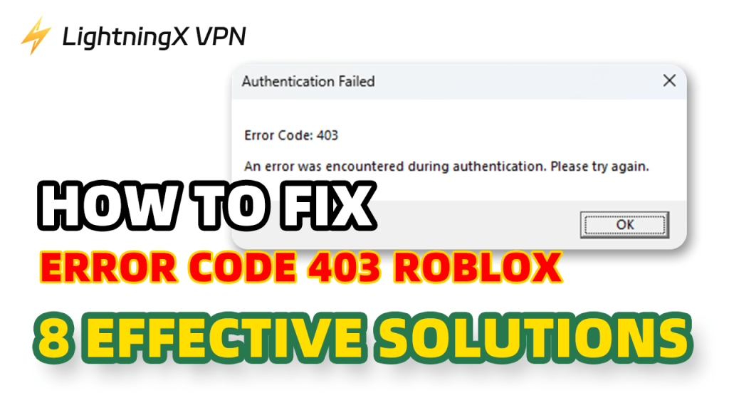 How to Fix Error Code 403 in Roblox: 8 Effective Solutions