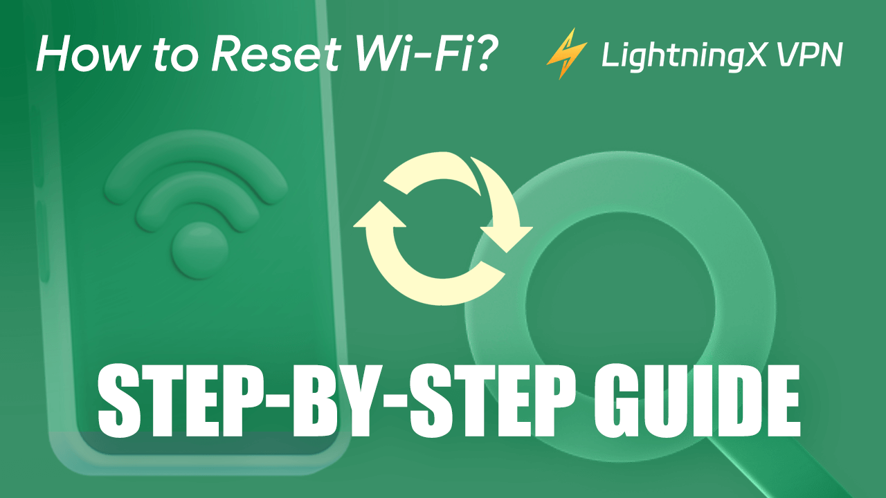 How to reset Wi-Fi