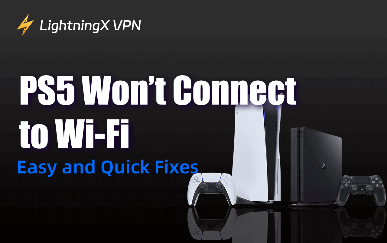 PS5 Won’t Connect to Wi-Fi