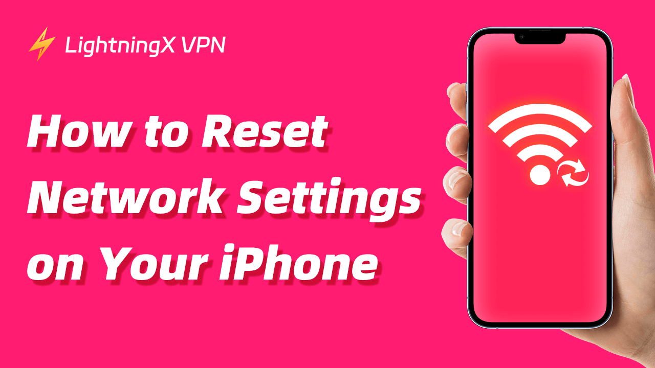 How to Reset Network Settings on Your iPhone