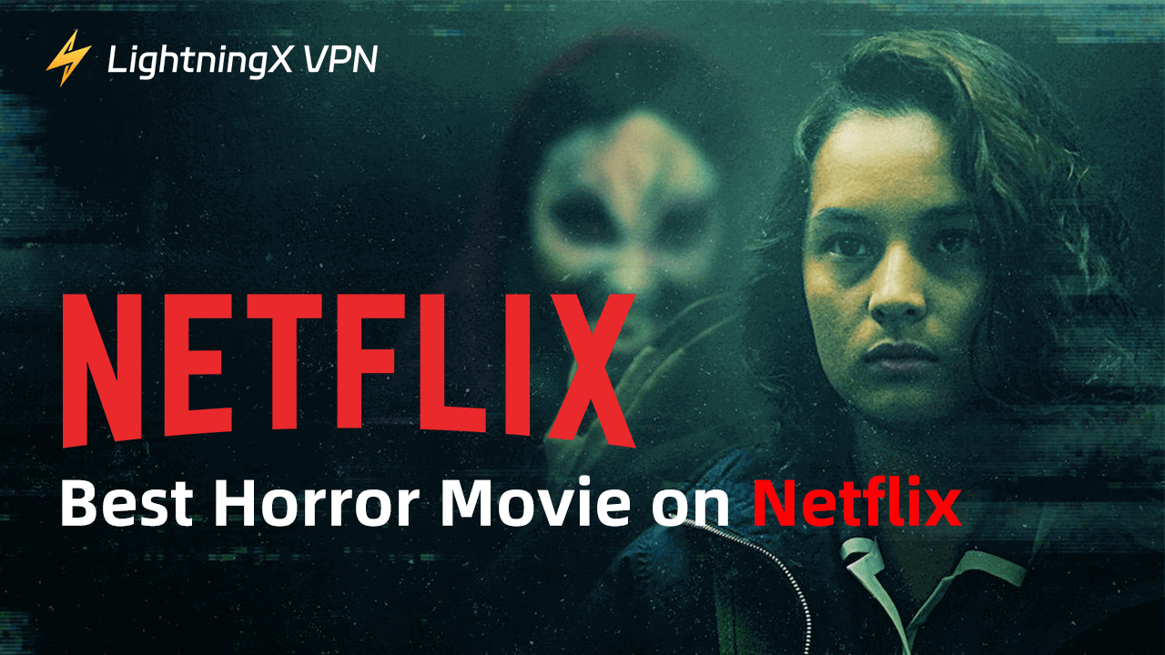 Best Horror Movies on Netflix