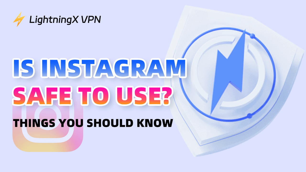 Безопасно ли пользоваться Instagram? Что нужно знать