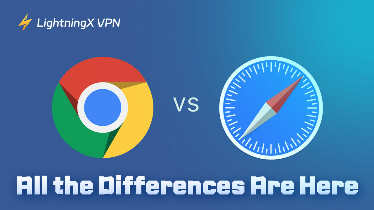 Safari vs Chrome: All the Differences Are Here