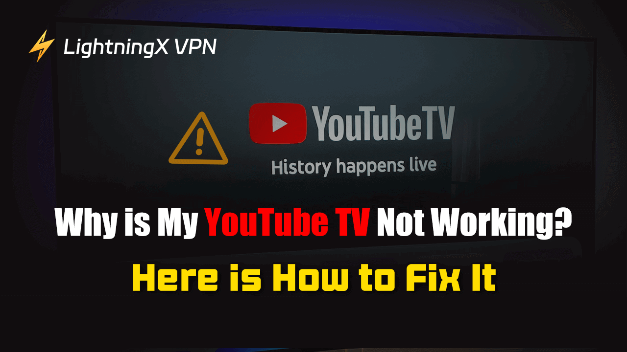 Why Is My YouTube TV Not Working? Here Is How to Fix It