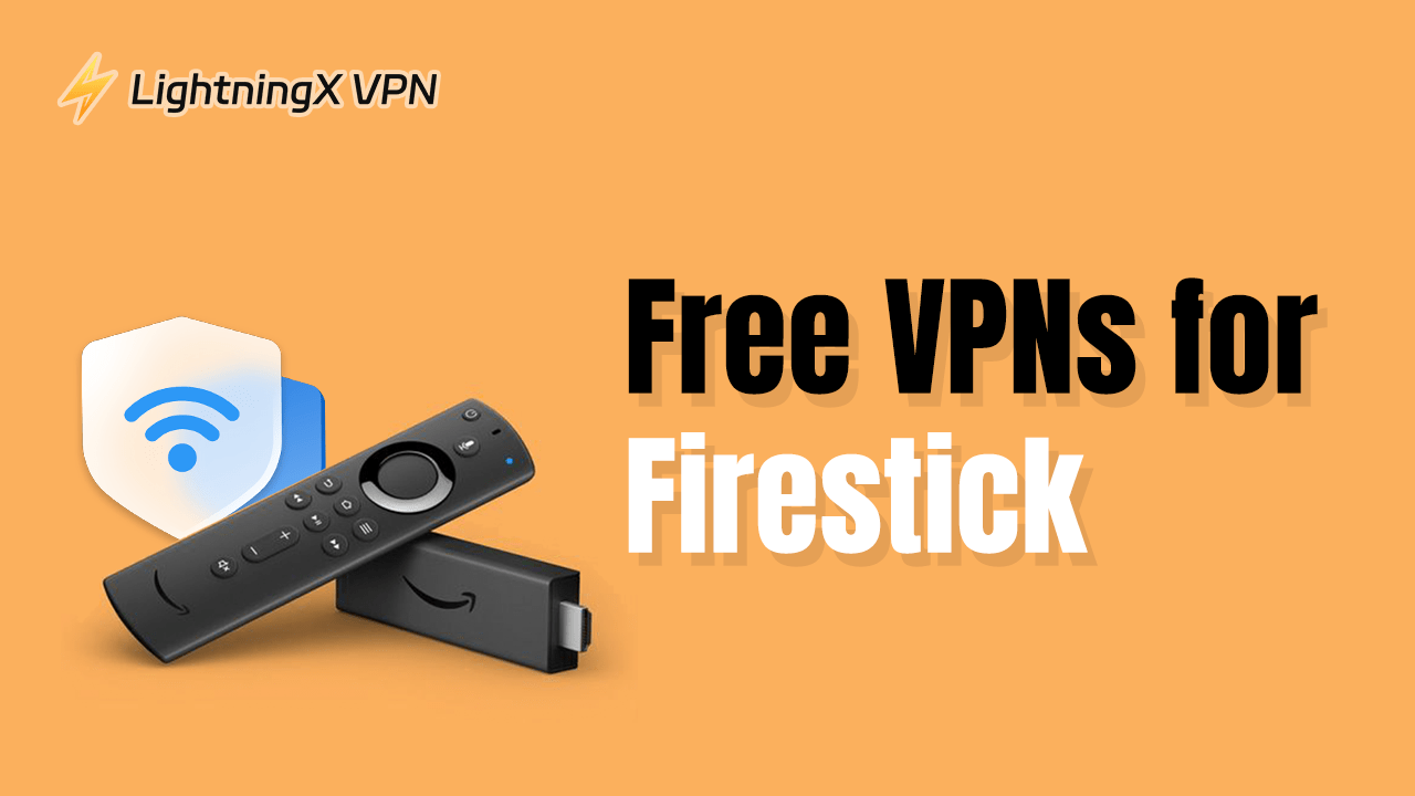 Firestick/Fire TV向け無料VPN