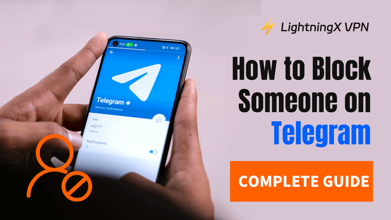 How to Block Someone on Telegram: Complete Guide