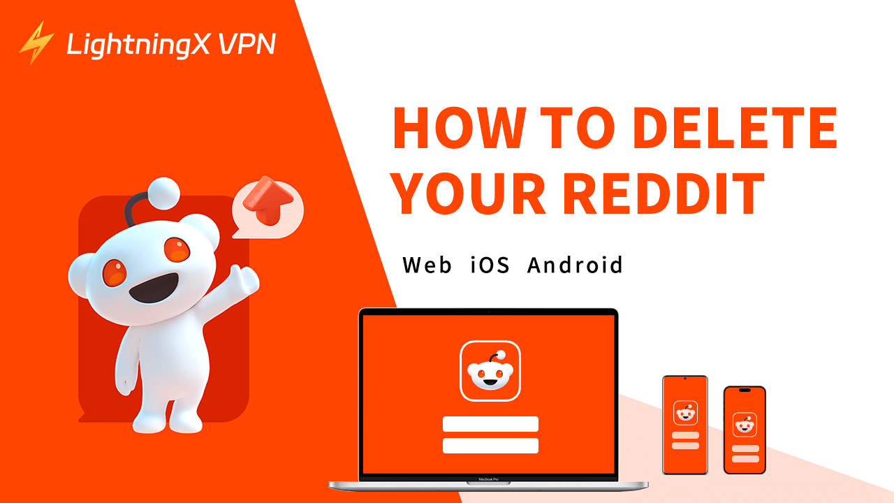 How to Delete Reddit Account? (Web, iOS, Android)