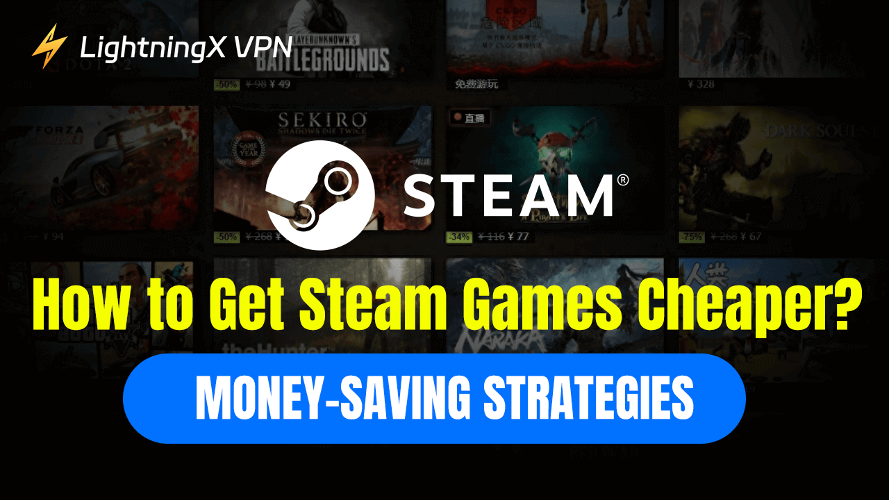 How to Get Steam Games Cheaper? Money-Saving Strategies