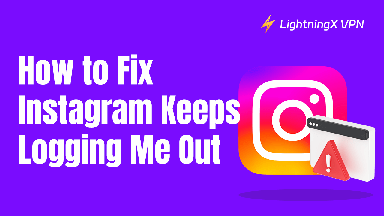 Instagram Keeps Logging Me Out: Quick Fixes