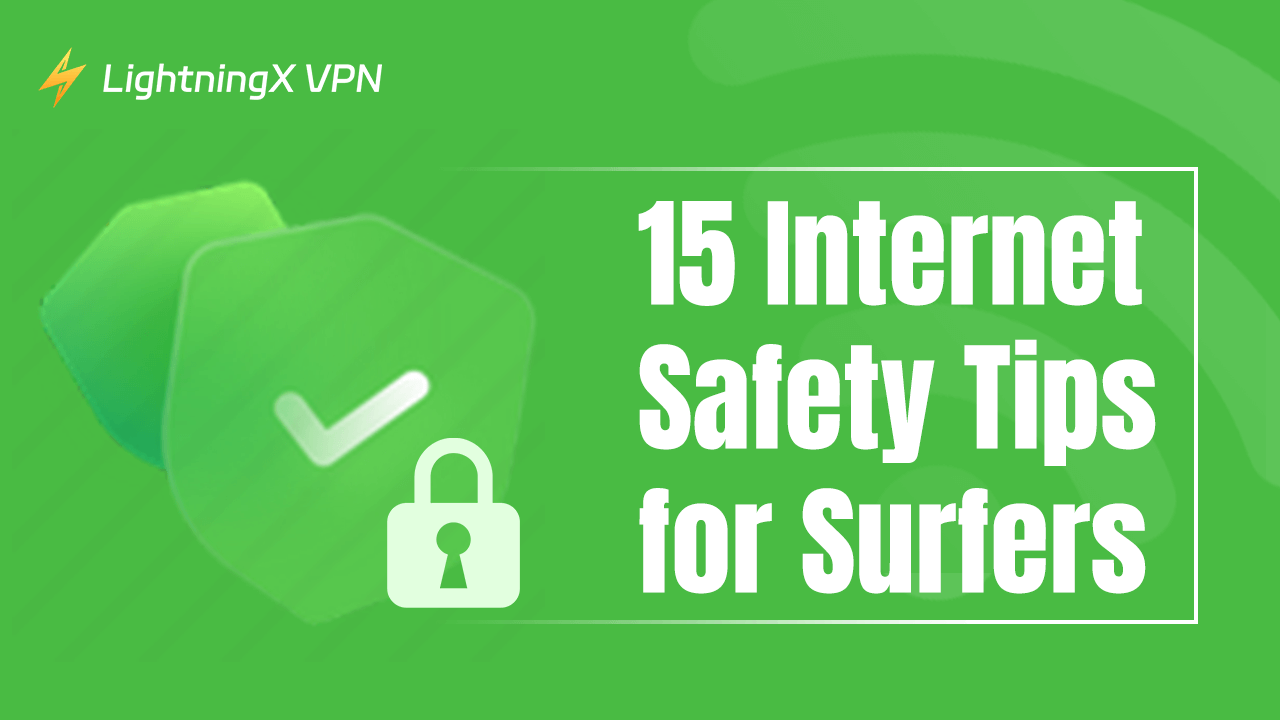 15 Internet Safety Tips: Everyone Should Know