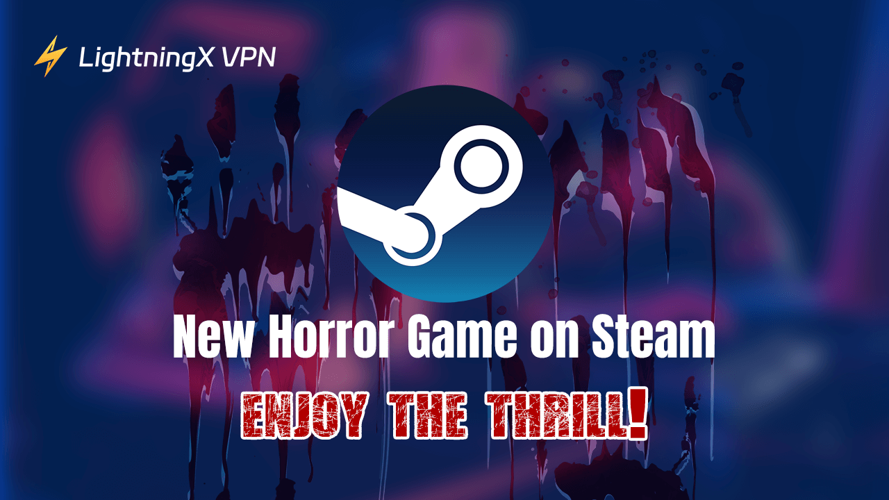 New Horror Game on Steam: Enjoy the Thrill!