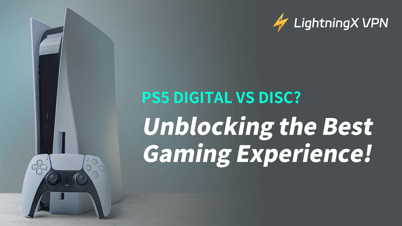 PS5 Digital vs Disc? Unblocking the Best Gaming Experience!