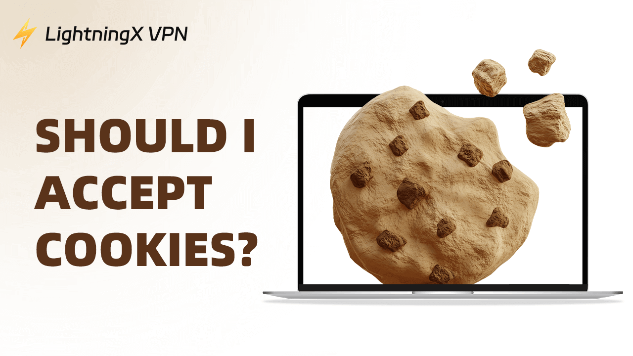 Should I Accept Cookies? All You Need to Know