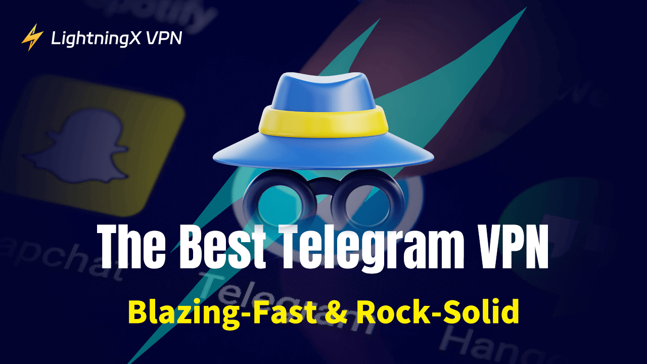 The Best Telegram VPN: Blazing-Fast & Rock-Solid