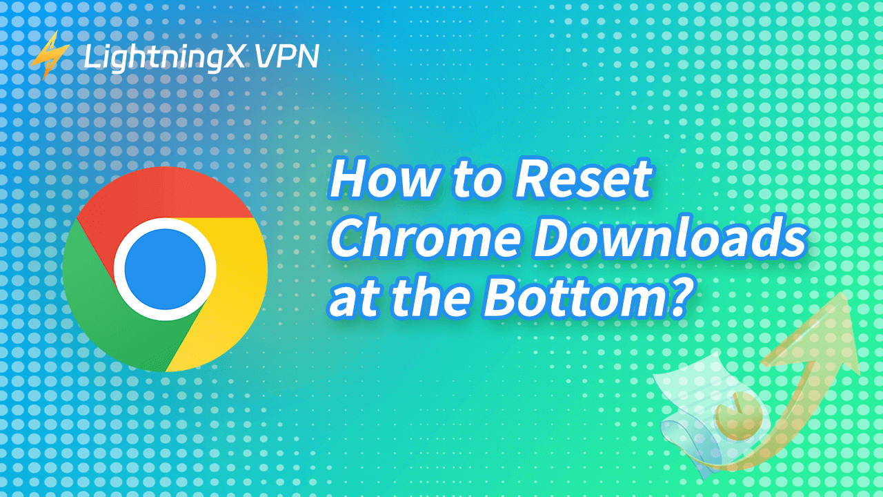 Chrome show downloads at bottom