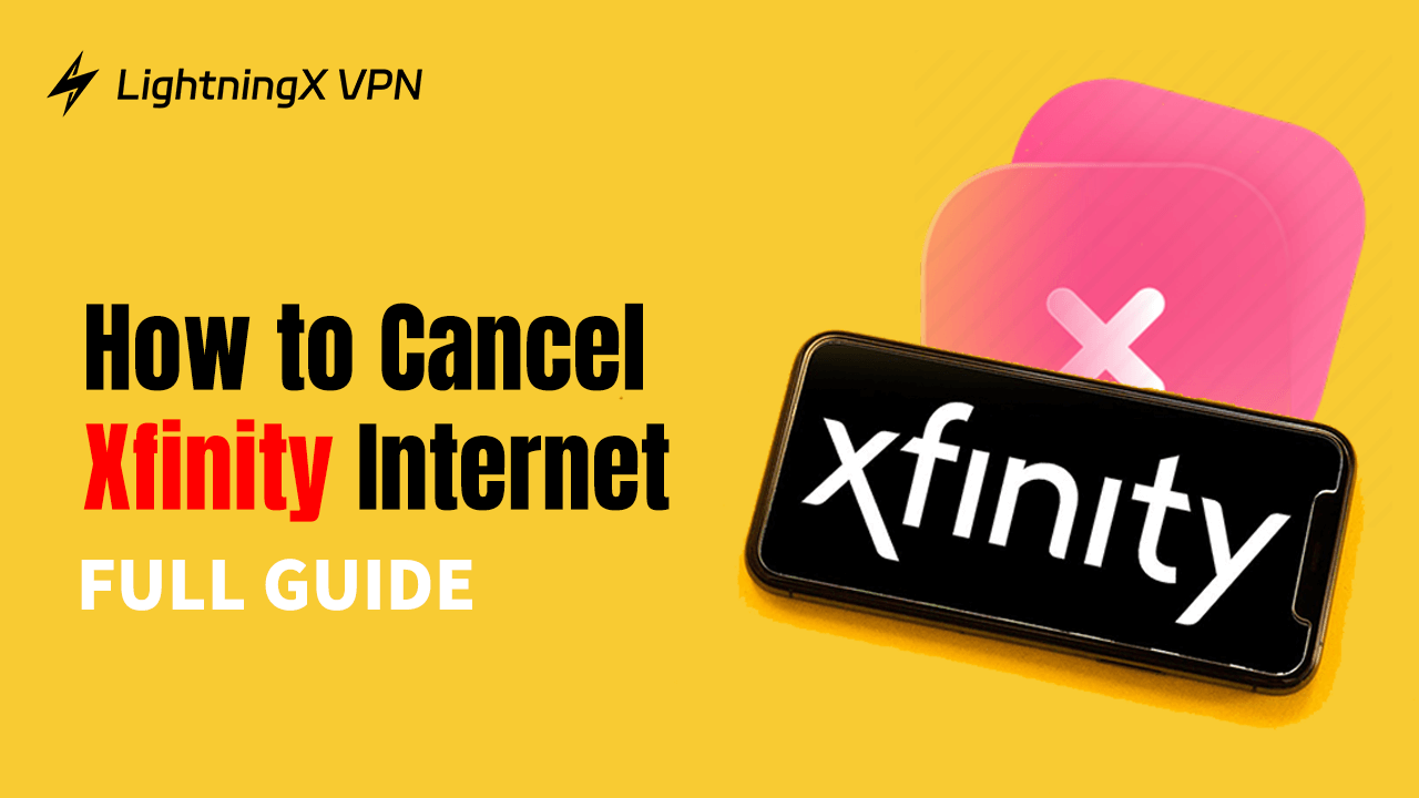 How to Cancel Xfinity Internet [Full Guide]