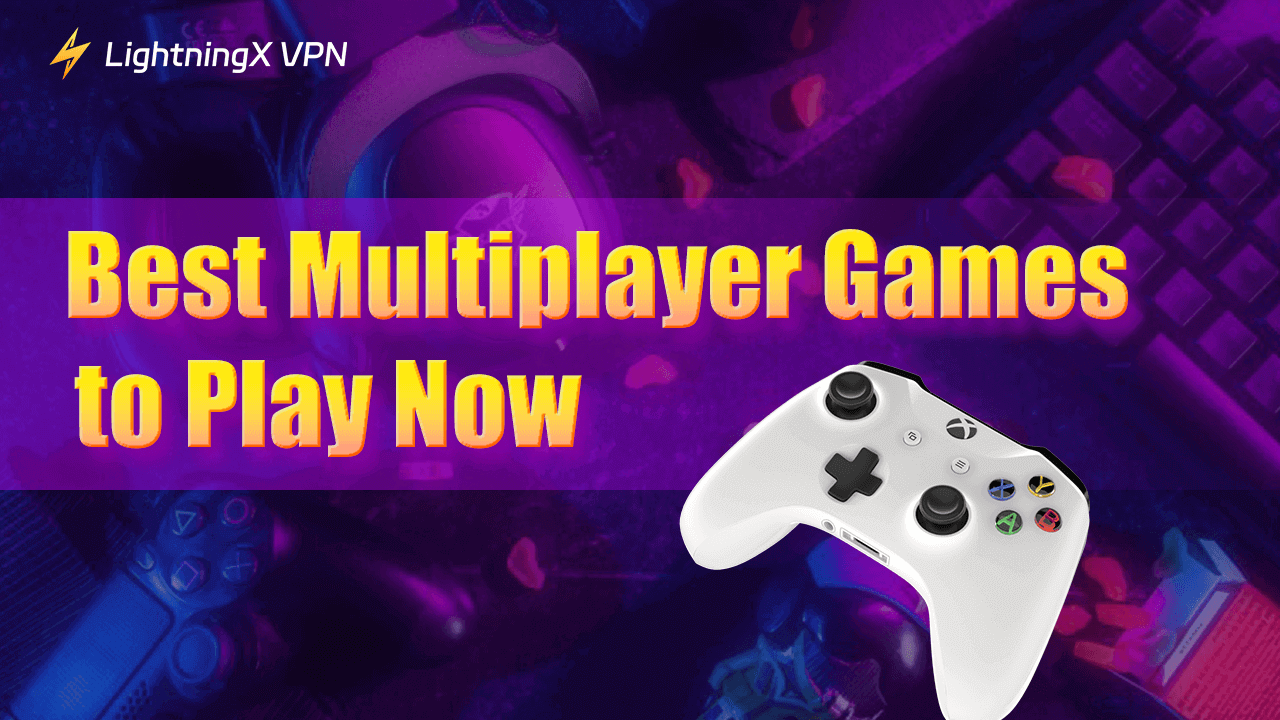 Best Multiplayer Games for Co-op with Your Friends