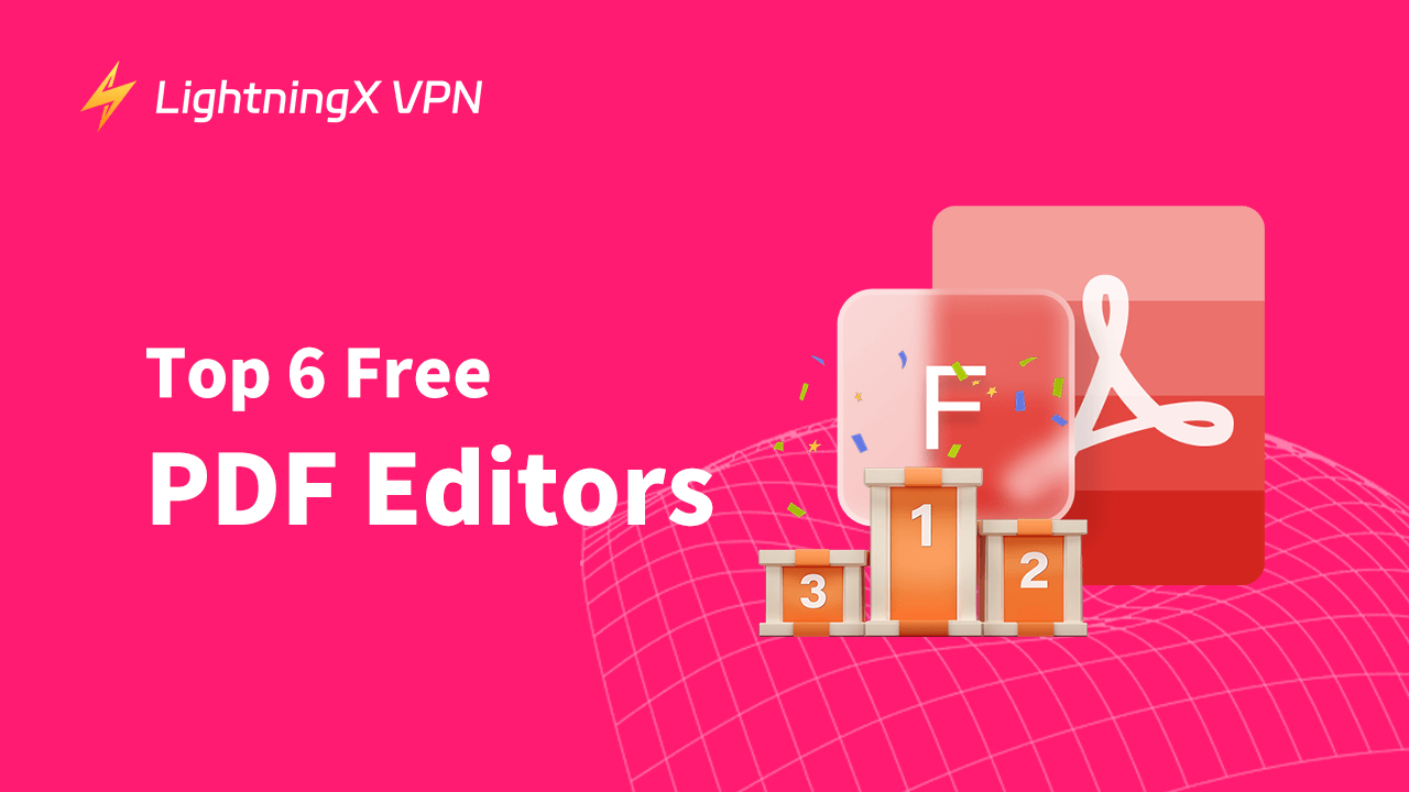 Top 6 Free PDF Editors in 2025 to Edit PDF Documents