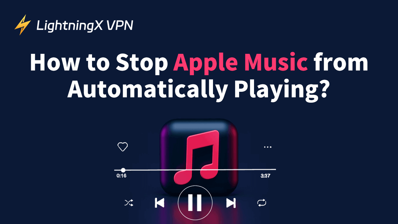 how to stop Apple Music from automatically playing