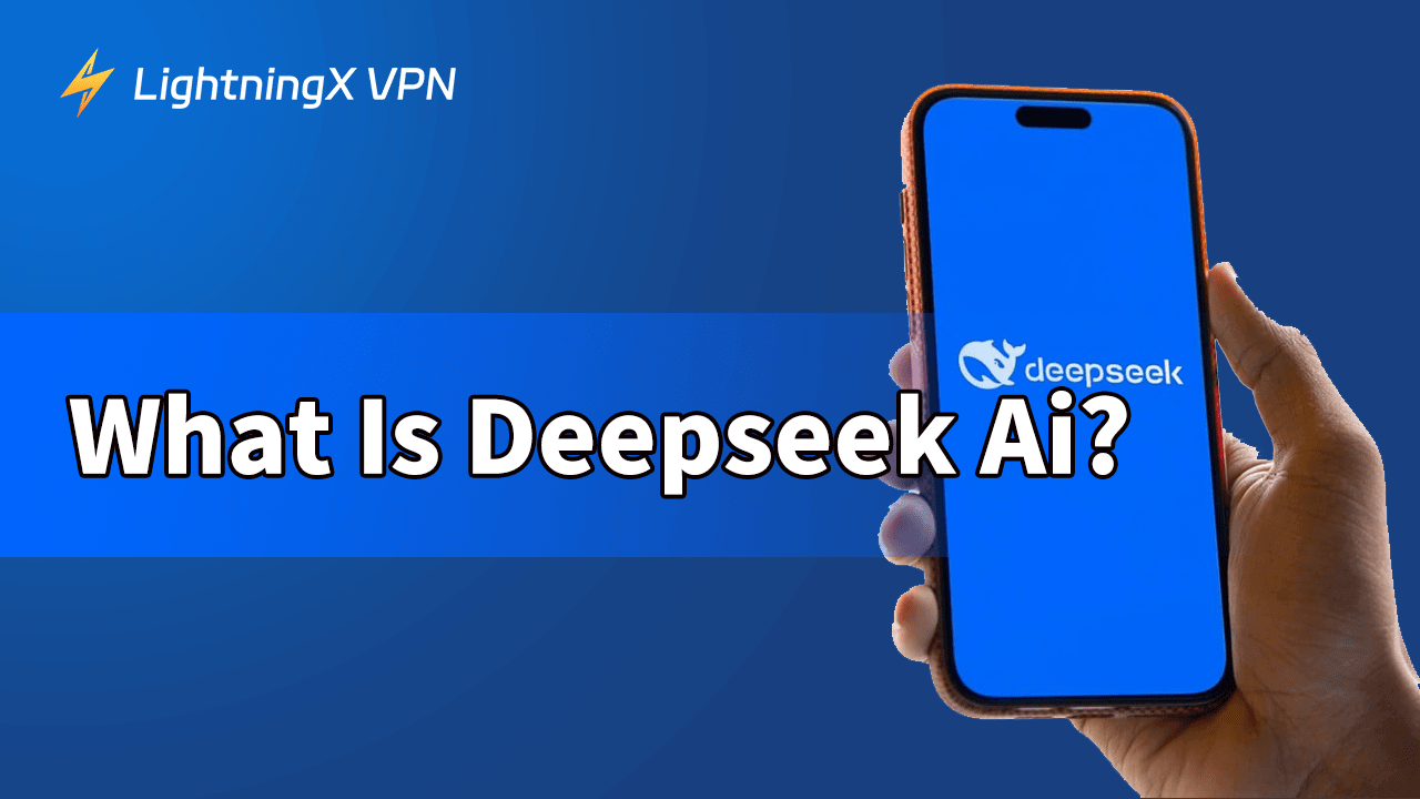 What Is DeepSeek AI? A Quick Guide to This Chinese AI