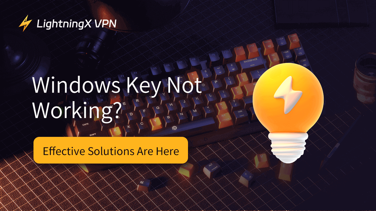 Windows Key Not Working? Effective Solutions Are Here