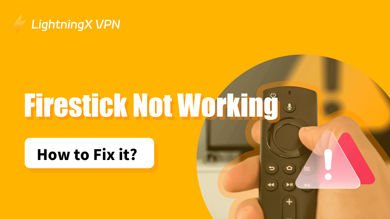 Firestick Not Working? 6 Easy Fixes to Try Now